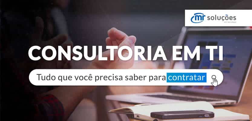 Read more about the article Consultoria em TI: Tudo o Que Você Precisa Saber Para Contratar